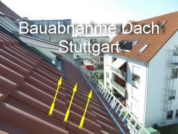 Bauabnahme Dach Stuttgart